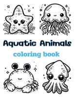 Aquatic Animals coloring book B0CLHHRFLY Book Cover