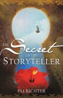 The Secret of the Storyteller 1452576262 Book Cover