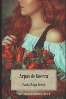 Arpas de Guerra: Las Crónicas de Ithefawn (Libro 3) B087FF4YRQ Book Cover