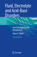 Fluid, Electrolyte and Acid-Base Disorders: Clinical Evaluation and Management 1461490820 Book Cover