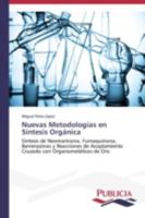 Nuevas Metodologias En Sintesis Organica 3639556305 Book Cover