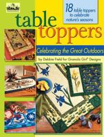 Granola Girl Designs Table Toppers: Celebrating the Great Outdoors (Granola Girl Designs) (Granola Girl Designs) 0979371155 Book Cover