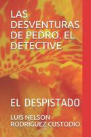 Las Desventuras de Pedro. El Detective: El Despistado 1726627187 Book Cover