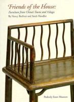 Friends of the House: Furniture from China's Towns & Villages (Peabody Essex Museum Collections) 0883891344 Book Cover