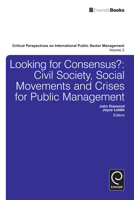 Looking for Consensus? Civil Society, Social Movements and Crises for Public Management 1781907242 Book Cover