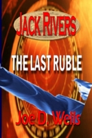 Jack Rivers - The Last Ruble: Part I, II and III B086P9BHWN Book Cover