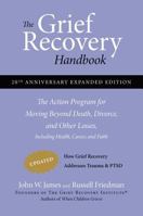 The Grief Recovery Handbook: The Action Program for Moving Beyond Death Divorce, and Other Losses 0060952733 Book Cover