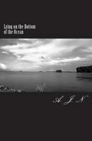 Lying on the Bottom of the Ocean 1721004300 Book Cover