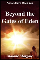 Beyond the Gates of Eden (Santa Azura) B0DK4Q46QT Book Cover