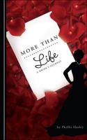 More Than Life: A Bride's Journey 1606960652 Book Cover