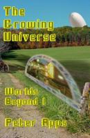 The Growing Universe 0995571325 Book Cover