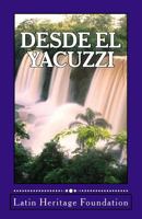 Desde El Yacuzzi: Premio Internacional de Microrrelatos. 0983524750 Book Cover