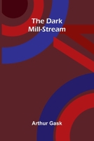 The Dark Mill-Stream 9375369986 Book Cover