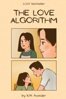 The Love Algorithm (Romance) B0DXB5LDGJ Book Cover