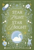 Star Light Star Bright (Once Upon a Wish) B0H2N8YTXH Book Cover