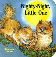 Nighty-Night, Little One (Chunky Books) 0394894766 Book Cover