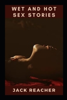 Wet and Hot sex Stories B09KN33QKF Book Cover