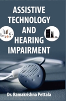 Assistive Technology and Hearing Impairment 9388854217 Book Cover