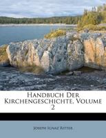 Handbuch Der Kirchengeschichte, Volume 2 124818534X Book Cover