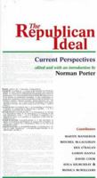 The Republican Ideal: Current Perspectives 0856406279 Book Cover