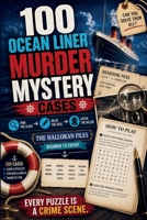 The Halloran Files: 100 Ocean Liner Murder Mystery Cases B0HFMFZ6Z9 Book Cover