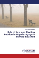 Rule of Law and Election Petition in Nigeria: Agagu V Mimiko Revisited 620011904X Book Cover