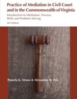 Practice of Mediation in Civil Courts and in the Commonwealth of Virginia 1942695381 Book Cover