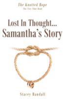 Lost in Thought...Samantha's Story 1641407409 Book Cover