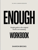 The Useful Learning Knowledge Enough: Simple Guide to the Original Book’s Core Meaning B0GH2KZZB2 Book Cover