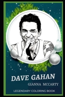 Dave Gahan Legendary Coloring Book: Relax and Unwind Your Emotions with our Inspirational and Affirmative Designs B08CJ9T2MJ Book Cover