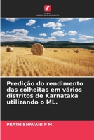 Predição do rendimento das colheitas em vários distritos de Karnataka utilizando o ML. 6205743914 Book Cover