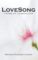 LoveSong: Poems of Connection 1949231003 Book Cover