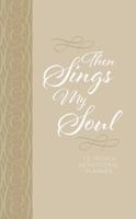 Then Sings My Soul 2019 Planner: 12-month Devotional Planner 142455697X Book Cover
