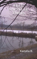 Elle s'appelle Emma B092L6KKF1 Book Cover