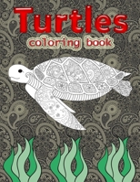 Turtles Coloring Book: Lovely Turtles More than 25 Coloring for Adult 1677814098 Book Cover