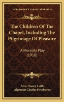 The Children of the Chapel 0548787158 Book Cover