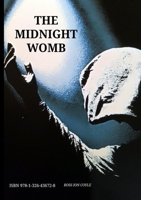 The Midnight Womb: Oracular Poetry 1326436724 Book Cover