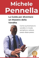 Guida per diventare un maestro della vendita: Il Processo e la Psicologia del Successo (Italian Edition) B0F3J3YCBJ Book Cover
