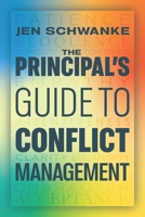 The Principal’s Guide to Conflict Management 1416632735 Book Cover