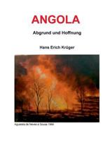 Angola - Abgrund und Hoffnung 3746072840 Book Cover