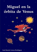 Miguel en la �rbita de Venus 0244840652 Book Cover