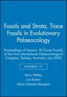 Fossils And Strata, Trace Fossils In Evolutionary Palaeocology: Proceedings Of Session 18 (Trace Fossils) Of The First International Palaeontological Congress, ... 2002 (Fossils And Strata Monograph S 1405169850 Book Cover