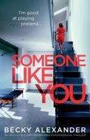 Someone Like You: An absolutely unputdownable psychological thriller 1805083236 Book Cover