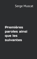Premières paroles (French Edition) B0F9BBD7W9 Book Cover
