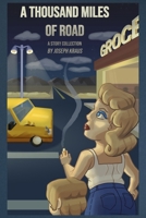 A Thousand Miles of Road 1998441296 Book Cover
