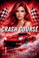 Crash Course B0FD1NGQHK Book Cover
