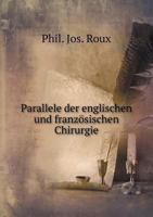 Parallele Der Englischen Und Franzosischen Chirurgie 5518947860 Book Cover