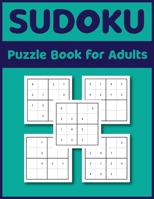 Sudoku Puzzle Book for adults: 220 Sudoku from Easy to Hard With Solutions B09797VX38 Book Cover