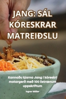 Jang Sál Kóreskrar Matreiðslu 1836232411 Book Cover