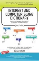 Internet and Computer Slang Dictionary 1468013211 Book Cover